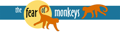 The Fear of Monkeys - The Best E-Zine on the Web for Politically Conscious Writing
